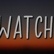 Billie Eilish Watch Lyrics