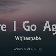 Whitesnake Here I Go Again Lyrics