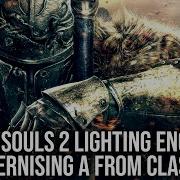 Dark Souls 2 Lighting Engine Mod Modernising And Enhancing An Overlooked Classic