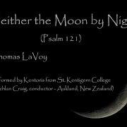 Neither The Moon By Night Psalm 121 Thomas LaVoy