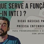 COMO FUNCIONA A FUNÇÃO BUILT IN INT DO PYTHON