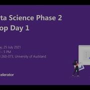 Phase 2 Data Science Workshop 1 NZMSA 2021