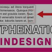 Adobe Indesign Hyphenation Settings Explained