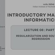 Lecture 08 Part B Regularization And Solvers In Regression