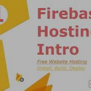 Hosting A Website With Firebase Free Tutorial 1 Intro Installation And Deploy