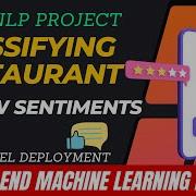 Classifying Restaurant Review Sentiment End To End NLP Project