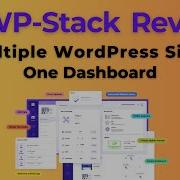 WP Stack Review Effortlessly Manage Multiple WordPress Sites And Tasks