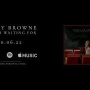Emily Browne Worth Waiting For Official Video
