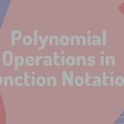 Polynomial Operations In Function Notation