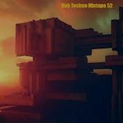 Dub Techno Mixtape 52