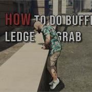 How To Do Buffered Ledge Grab In GTA 5