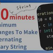 Minimum Changes To Make Alternating Binary String LeetCode 1758 Python JavaScript Java And C