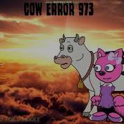 Cow Error 973 27 Left Untill 1 000