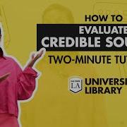 Evaluating Credible Sources Two Minute Tutorials Cal State LA Library
