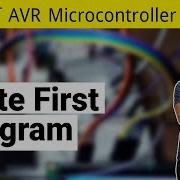 06 Write Your First Microcontroller Program AVR Microcontroller Bangla Course