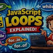 JavaScript Loops Explanation With Examples