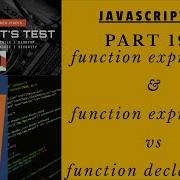 PART 19 Function Expression Function Expression Vs Function Declaration IIFE Arrow And Callback