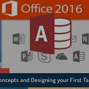 Microsoft Access 2016 For Beginners Creating A Database From Scratch