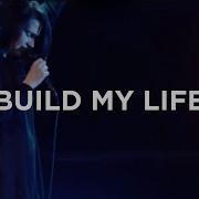 Build My Life Amanda Cook Bethel Music