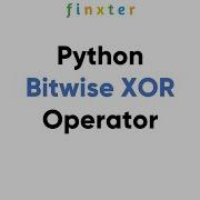 Python Bitwise XOR Operator