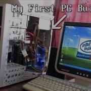 Моя первая сборка ПК ПК с Pentium 4 из эпохи Windows XP