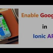 Integrate Google Map In Ionic APP