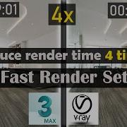 Vray Fast Render Settings In 3ds Max How To Reduce The Render Time In 3dsmax Using V Ray 5