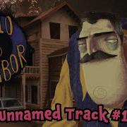 Hello Neighbor 3 Prototype 1 OST Unnamed Track 1