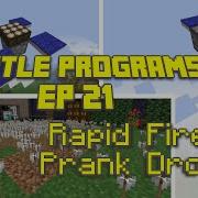 ComputerCraft Rapid Fire Prank Drone EP 21 Turtle Programs