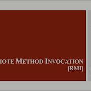 Remote Method Invocation