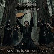 Nesimi Minnet Eylemem Senfonik Metal Cover