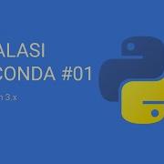 Kelas Python 3 Instalasi Anaconda Jupyter Notebook 01a