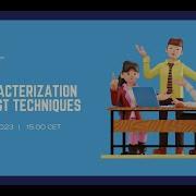 Characterization Latest Techniques