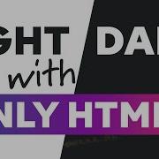 Light Dark Mode WITHOUT CSS