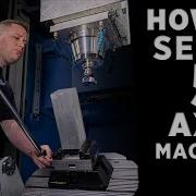 How To Set Up A 5 Axis CNC Machine DVF 5000 DN Solutions