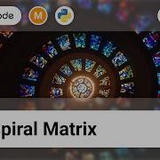 54 Spiral Matrix LeetCode Medium Python Solution Array Matrix Simulation