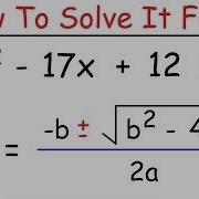How To Solve Quadratic Equations Using The Quadratic Formula