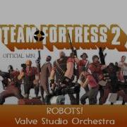 Team Fortress 2 Soundtrack ROBOTS