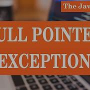 Null Pointer Exception Java Fix Quick Deep Dive How To Fix It When Does It Occur