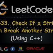 1433 Check If A String Can Break Another String Using C Leetcode Problem Greedy Topic