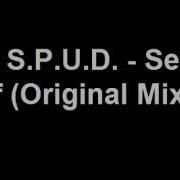 DJ S P U D Set It Off Original Mix HQ
