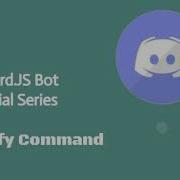 Discord Js Bot Tutorial Series Verify Command Episode 3