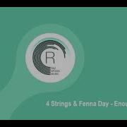 4 Strings Fenna Day Enough Radio Edit 2007