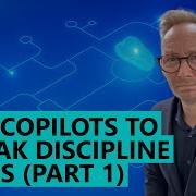 Use Copilots To Break Process And Discipline Silos Part 1
