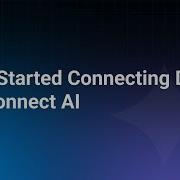 Начните подключать данные в Connect AI