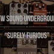 Surely Furious New Sound Underground