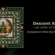 Descent At Last An Echo Of Heaven For ZeroRanger Arrange Album By Melos Han Tani
