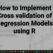How To Implement Cross Validation Of Regression Models Using R R Crossvalidation Regression