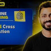 Lec 44 K Fold Cross Validation In Machine Learning
