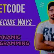 91 Decode Ways LEETCODE MEDIUM DYNAMIC PROGRAMMING CODE EXPLAINER